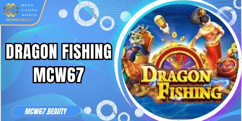 Dragon Fishing MCW67