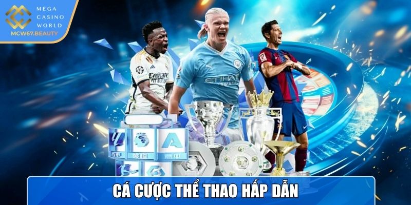 Cá cược thể thao hấp dẫn